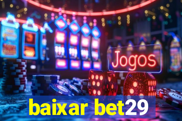 baixar bet29