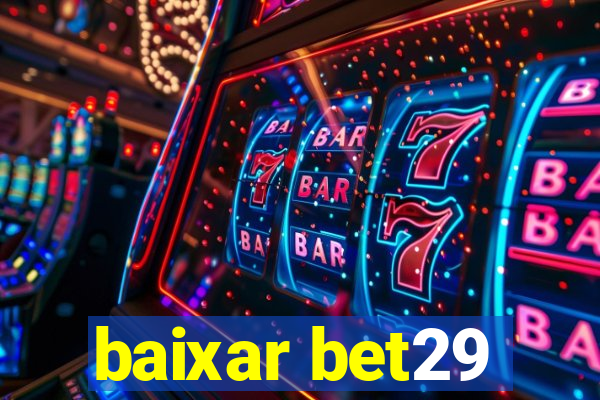 baixar bet29