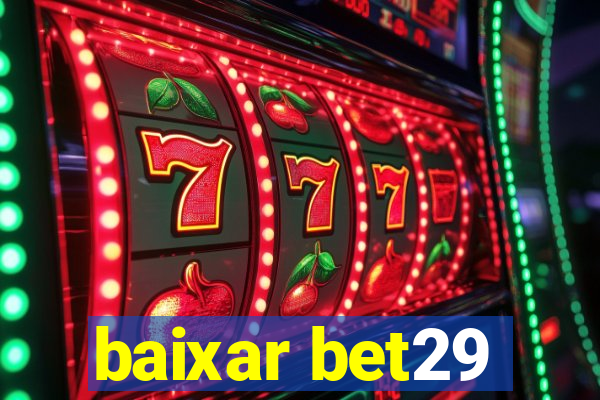 baixar bet29