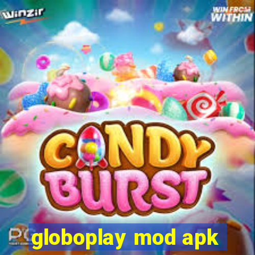 globoplay mod apk