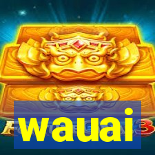 wauai