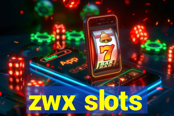 zwx slots