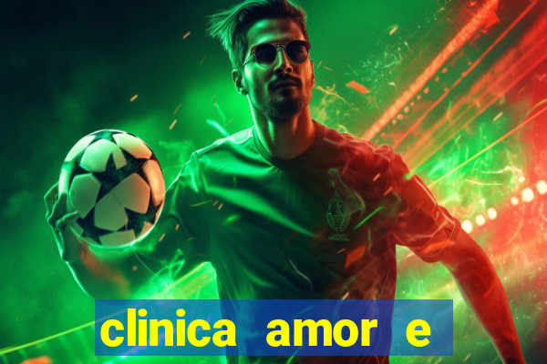 clinica amor e saude pirituba