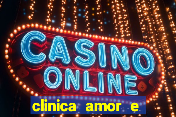 clinica amor e saude pirituba