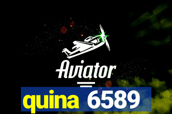 quina 6589