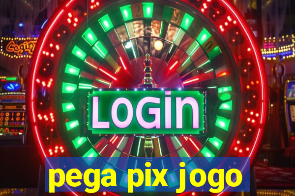 pega pix jogo