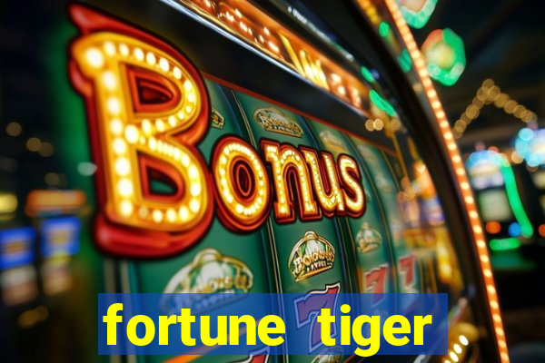 fortune tiger gratis teste