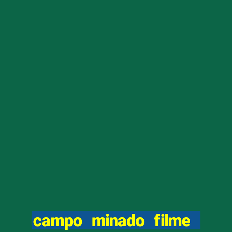 campo minado filme final explicado