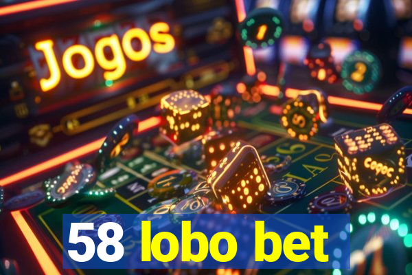 58 lobo bet