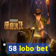 58 lobo bet