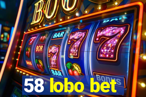 58 lobo bet