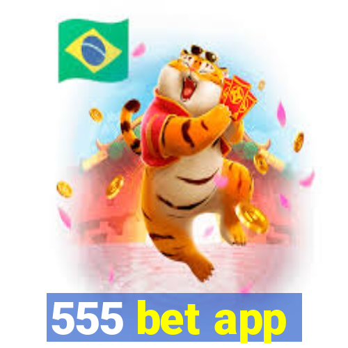 555 bet app