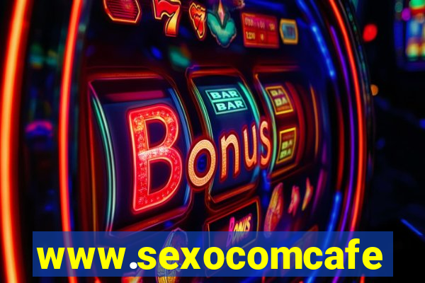 www.sexocomcafe.com.br