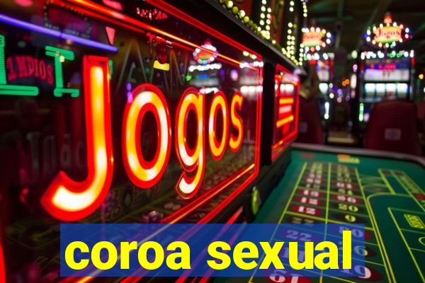 coroa sexual