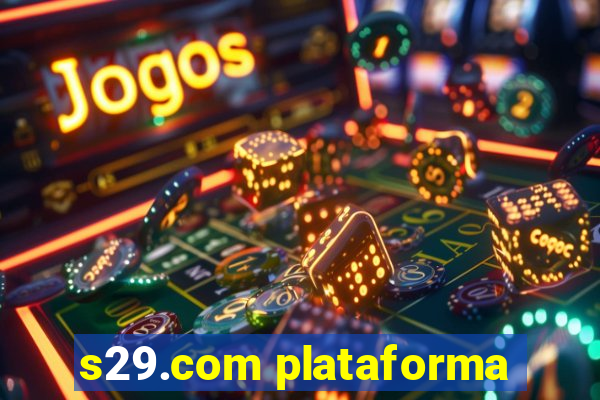 s29.com plataforma