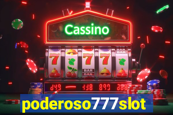 poderoso777slots