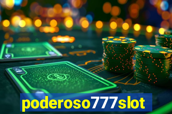 poderoso777slots