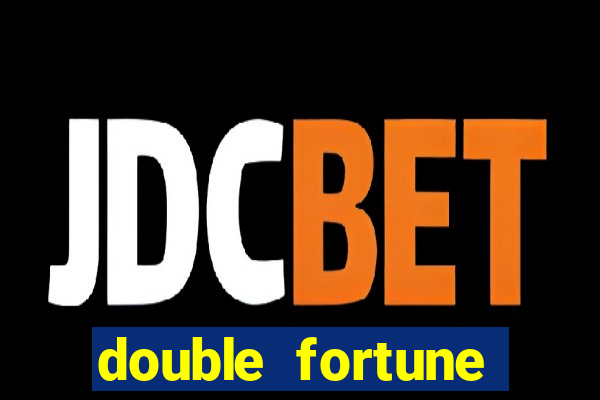 double fortune minutos pagantes