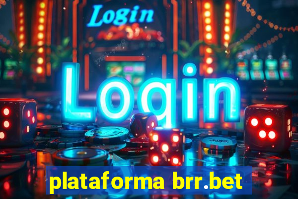 plataforma brr.bet