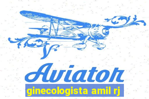 ginecologista amil rj