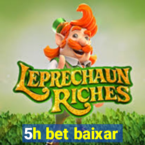 5h bet baixar