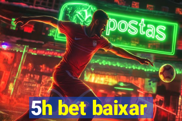 5h bet baixar