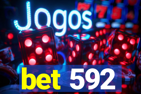 bet 592