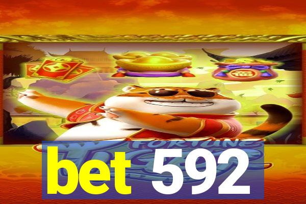 bet 592