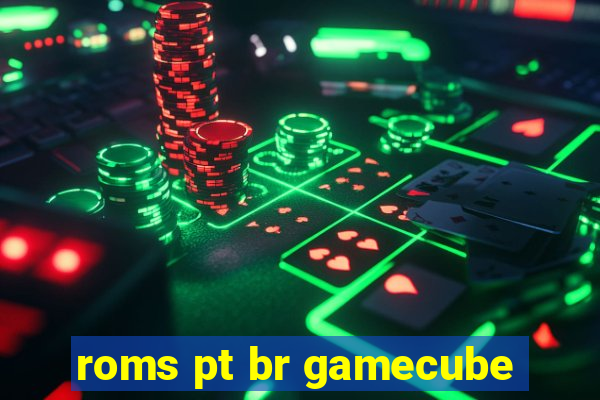 roms pt br gamecube