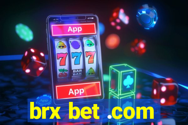 brx bet .com