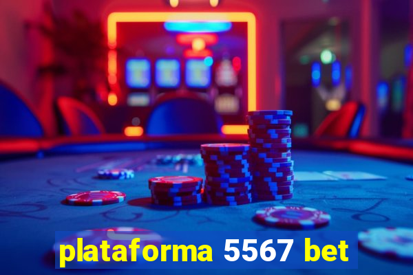 plataforma 5567 bet