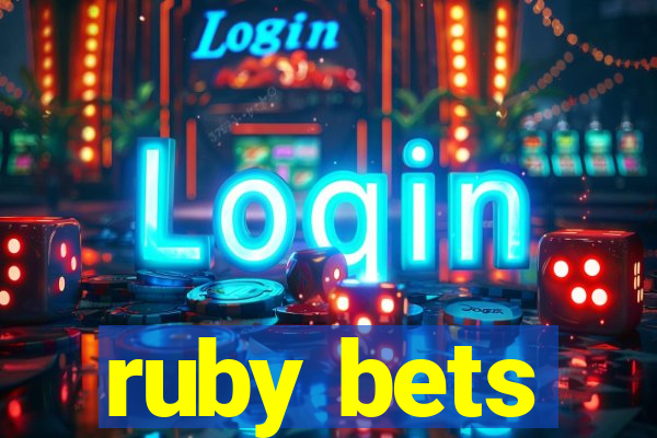 ruby bets