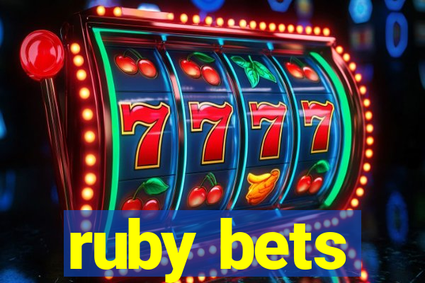 ruby bets