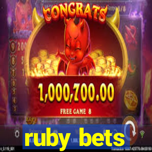 ruby bets