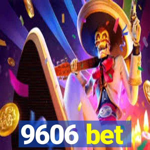 9606 bet