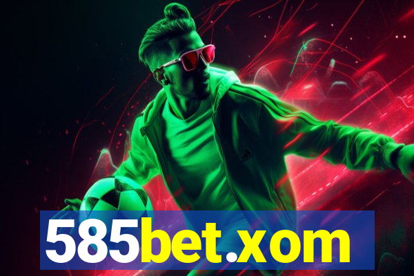 585bet.xom