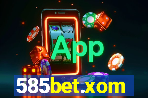 585bet.xom