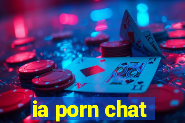 ia porn chat