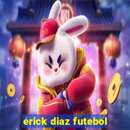 erick diaz futebol