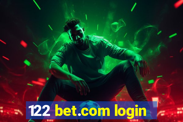 122 bet.com login