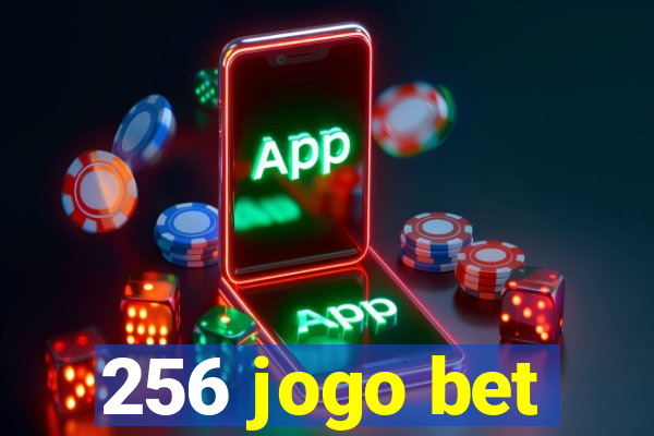 256 jogo bet