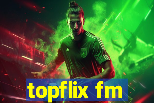 topflix fm