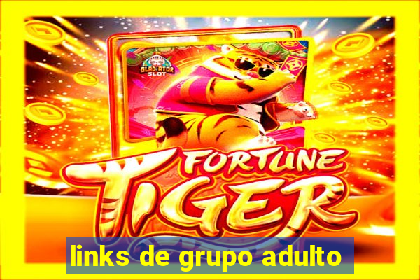 links de grupo adulto