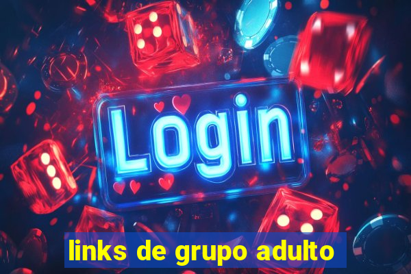 links de grupo adulto