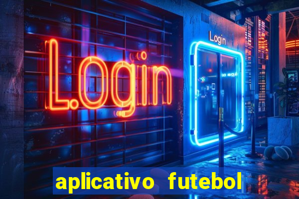 aplicativo futebol da hora 3.3