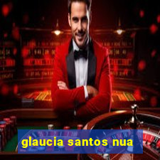 glaucia santos nua