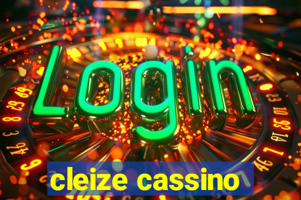 cleize cassino