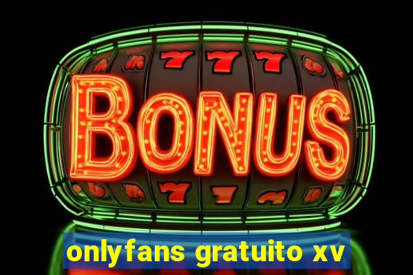 onlyfans gratuito xv