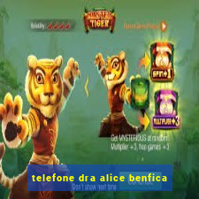 telefone dra alice benfica