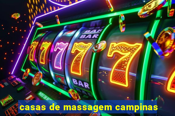 casas de massagem campinas